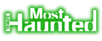 Tribute Most Haunted